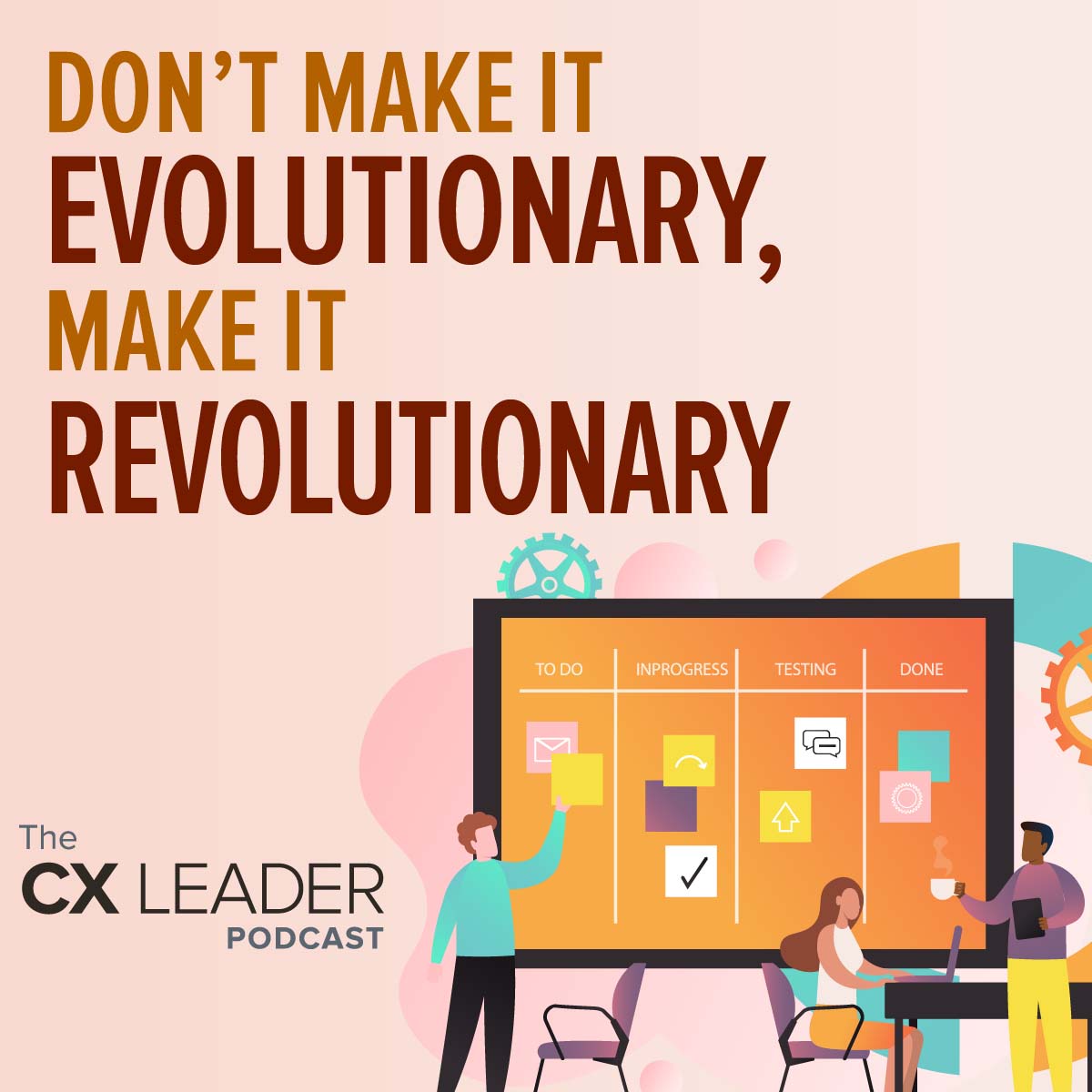 Don’t Make it Evolutionary, Make it Revolutionary